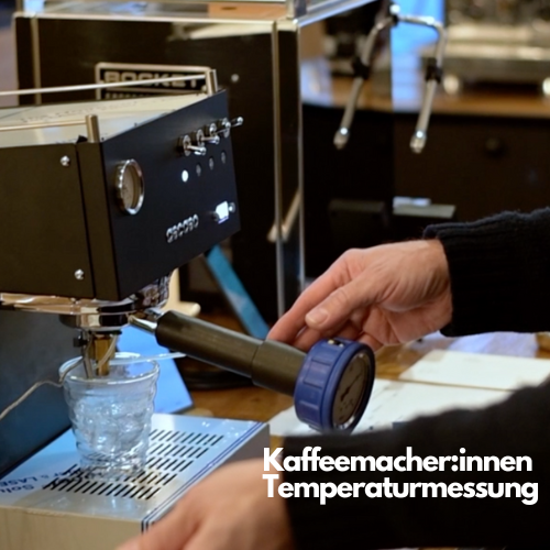 Kaffeemacher:innen Temperaturmessung